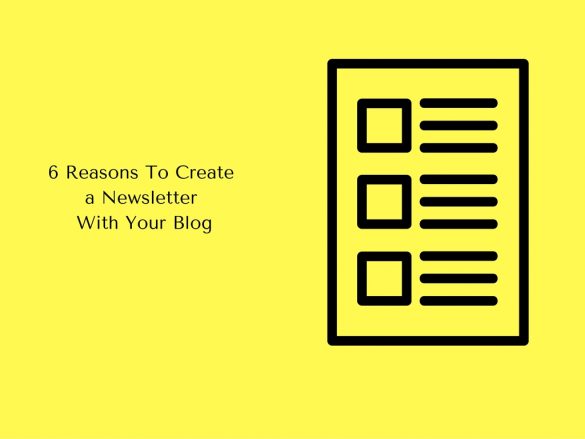 6 Reasons To Create a Newsletter With Your Blog | BloggingPro